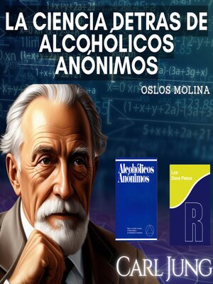 cover image of La ciencia detrás de Alcohólicos Anónimos